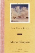 Mona Simpson - Off Keck Road
