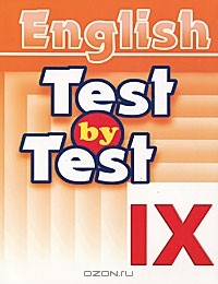  - English. Test by Test. IX class