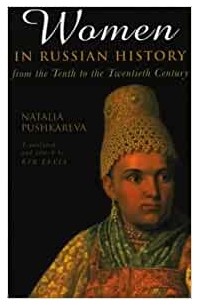  - Women in Russian History: From the Tenth to the Twentieth Century