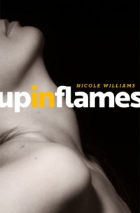 Nicole Williams - Up In Flames