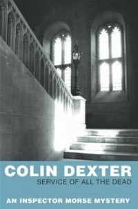 Colin Dexter - Service of All the Dead