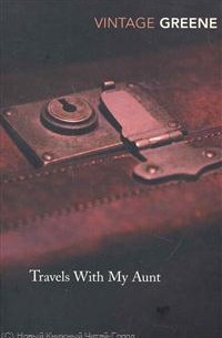 Graham Greene - Travels with My Aunt