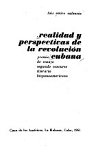 Luis Emiro Valencia - Realidad y perspectivas de la Revolución Cubana
