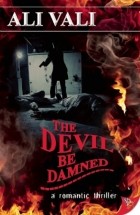 Ali Vali - The Devil Be Damned