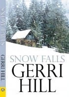 Gerri Hill - Snow Falls
