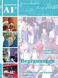  - Begegnungen A1+: Integriertes Kurs- und Arbeitsbuch (+ 2 CD)
