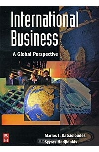  - International Business: A Global Perspective