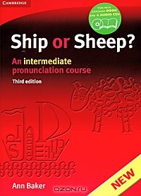 Ann Baker - Ship or Sheep? An Intermediate Pronunciation Course (+ 4 CD)