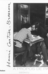 Henri Cartier-Bresson - A propos de Paris