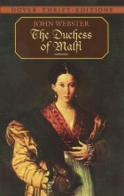 John Webster - The Duchess of Malfi