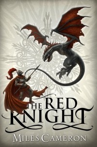 Miles Cameron - The Red Knight