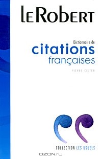 Pierre Oster - Dictionnaire de citations francaises
