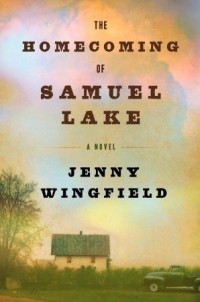 Jenny Wingfield - The Homecoming of Samuel Lake
