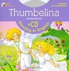 - Thumbelina / Дюймовочка (+ CD)
