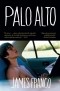 James Franco - Palo Alto: Stories 