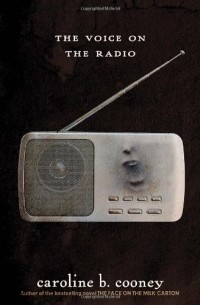 Caroline B. Cooney - The Voice on the Radio 