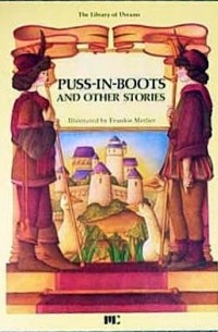 Charles Perrault - Puss-In-Boots and Other Stories