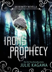 Julie Kagawa - Iron's Prophecy