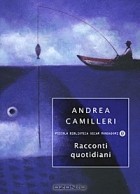 Andrea Camilleri - Racconti quotidiani
