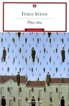 Italo Svevo - Una Vita