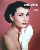 Yann-Brice Dherbier - Audrey Hepburn: A Life in Pictures