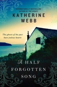 Katherine Webb - A Half Forgotten Song