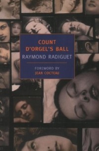 Raymond Radiguet - Count D'Orgel's Ball