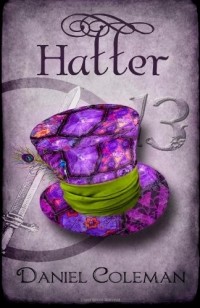 Дэниел Колман - Hatter