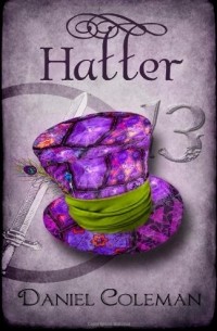 Дэниел Колман - Hatter