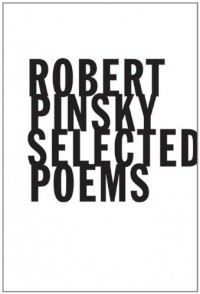 Robert Pinsky - Selected Poems
