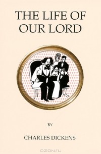 The Life of Our Lord