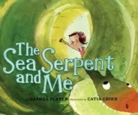 Дашка Слейтер - The Sea Serpent and Me