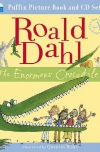 Roald Dahl - The Enormous Crocodile (Book and CD)