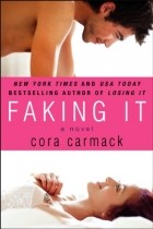 Cora Carmack - Faking It