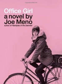 Joe Meno - Office Girl 
