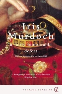 Iris Murdoch - A Fairly Honourable Defeat