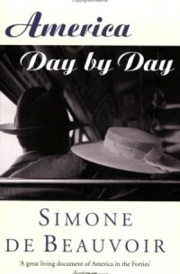 Simone de Beauvoir - America Day By Day