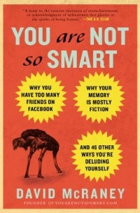 David McRaney - You Are Not So Smart