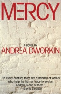 Andrea Dworkin - Mercy