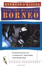 Редмонд О&#039;Хэнлон - Into the Heart of Borneo