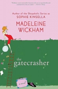 Madeleine Wickham - The Gatecrasher