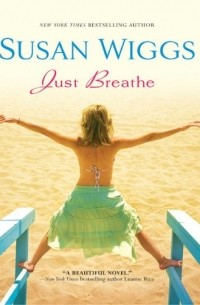 Susan Wiggs - Just Breathe