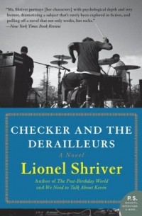 Lionel Shriver - Checker and the Derailleurs