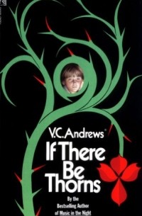 V.C. Andrews - If There Be Thorns