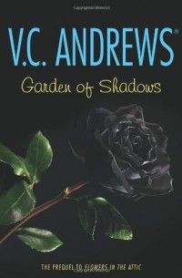 V. C. Andrews - Garden of Shadows 