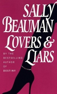 Sally Beauman - Lovers and Liars