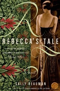 Sally Beauman - Rebecca's Tale