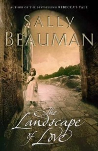 Sally Beauman - The Landscape of Love