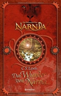 C.S. Lewis - Das Wunder von Narnia