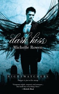 Michelle Rowen - Dark Kiss